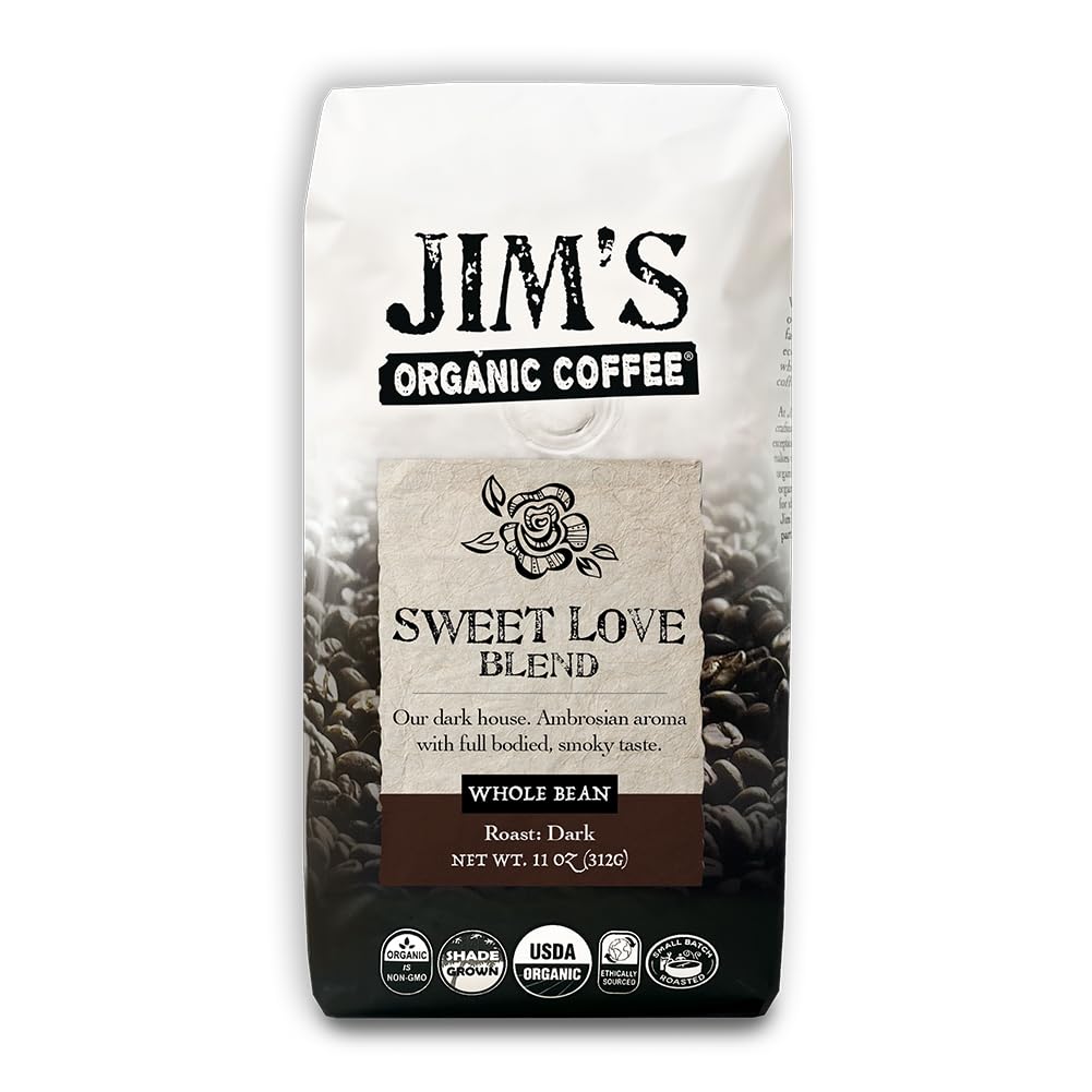 Jim’s Organic Coffee – Sweet Love Blend – Whole Bean, Dark Roast, Bold 11 oz Bag