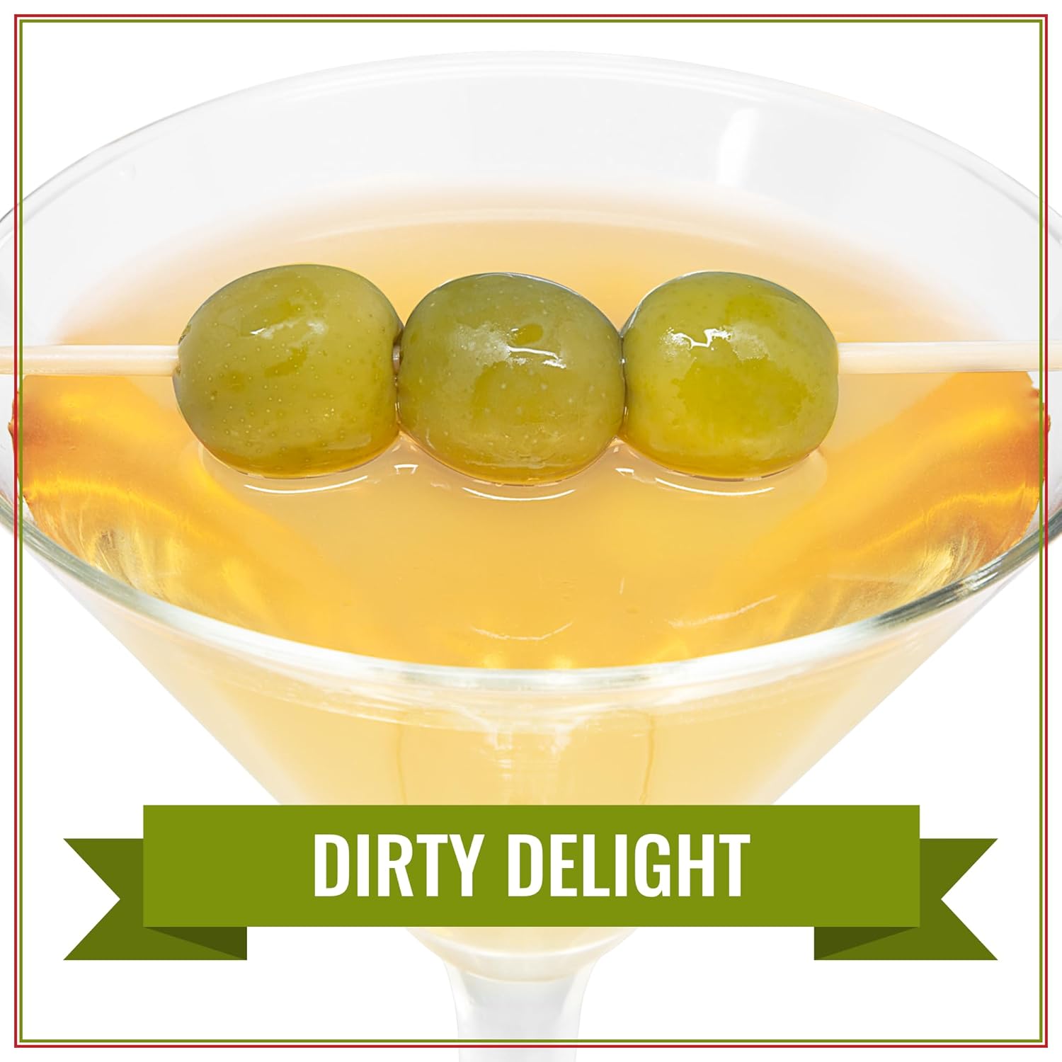 A close-up of a martini-style drink in a clear glass, filled with pale yellow liquid and garnished with three green olives on a skewer and orange peel. A green ribbon banner at the bottom reads “DIRTY DELIGHT.